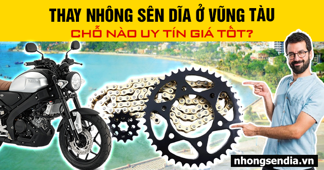 Thay nhông sên dĩa ở vũng tàu chỗ nào uy tín giá tốt - 1