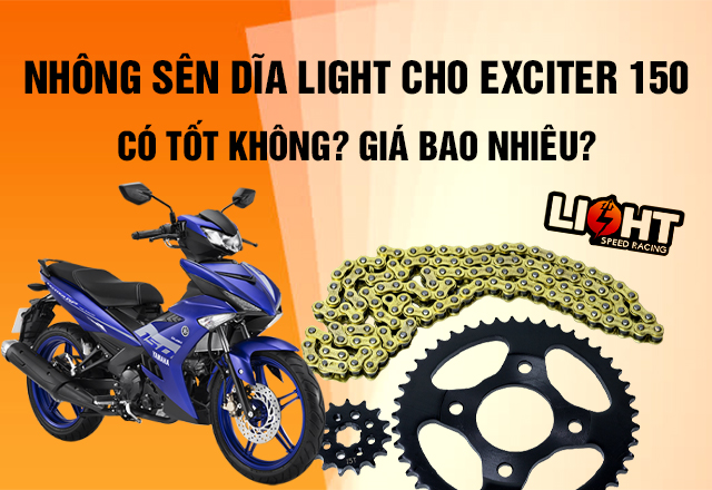 Nhông sên dĩa Light cho Exciter 150 có tốt không? Giá bao nhiêu?