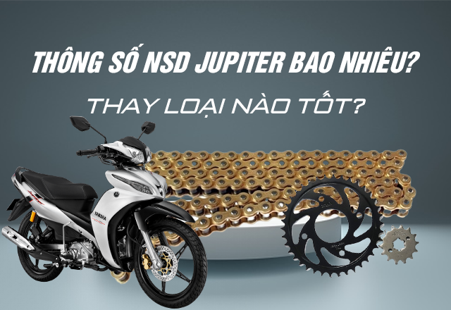 Thông số nhông sên dĩa Jupiter bao nhiêu? Thay loại nào tốt?