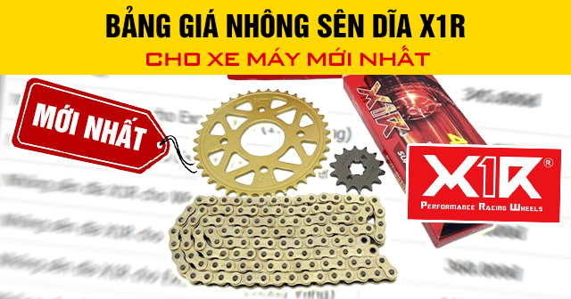 Bảng giá Nhông sên dĩa X1R cho xe máy mới nhất 2025